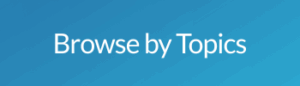 Browse by Topics
